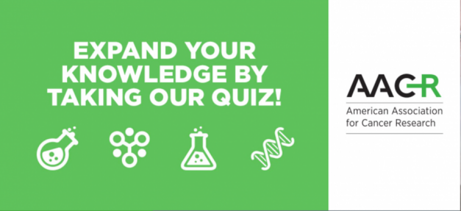 aacr cancer quiz